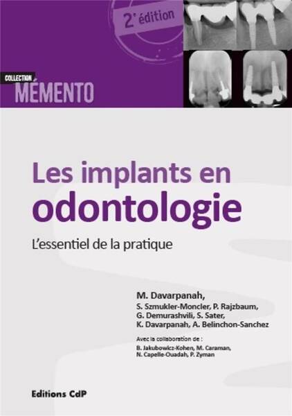 Les Implants en Odontologie ; l'Essentiel de la Pratique (2e Edition)