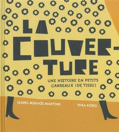 La couverture : une histoire en petits carreaux (de tissu)