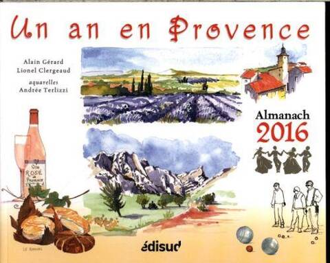 Un an en Provence : almanach 2016