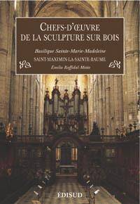 Chefs D Oeuvre de la Sculpture sur Bois: Basilique Sainte Marie