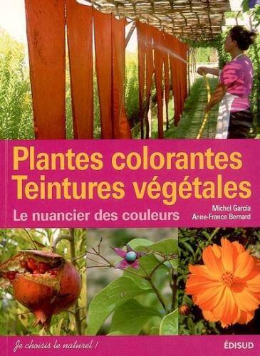 Plantes colorantes, teintures végétales