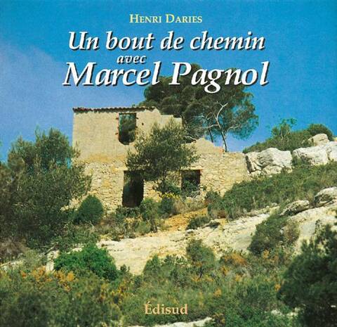 Un bout de chemin avec Marcel Pagnol