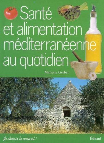 Santé et alimentation méditerranéenne au quotidien