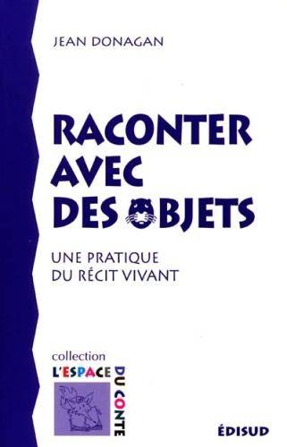 Raconter avec des objets