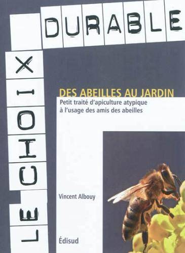 Des abeilles au jardin