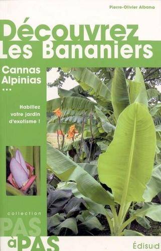Découvrez les bananiers : et Alpinia, Canna, Curcuma, Etlingera,