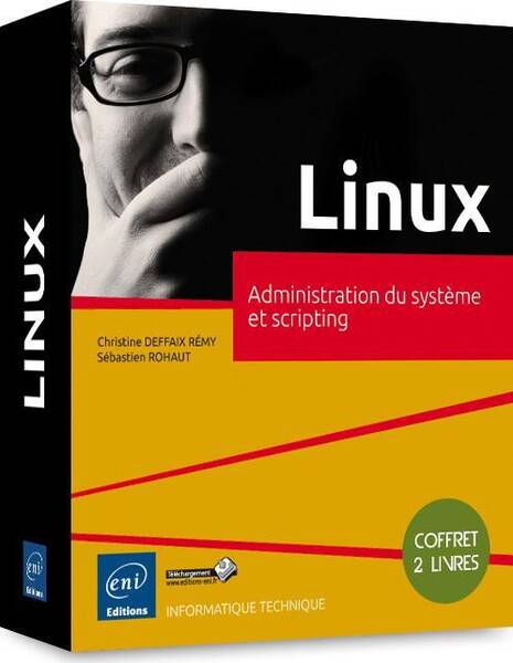 Linux : administration du système et scripting : 2 livres