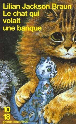 Le chat qui volait une banque ancienne édition