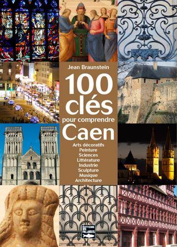 100 Cles Pour Comprendre Caen