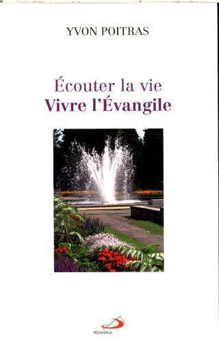 Ecouter la vie... vivre l'Evangile !