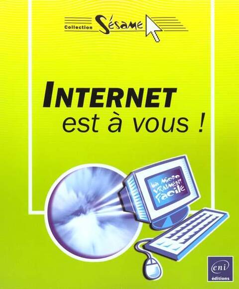 Internet est à vous !