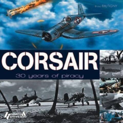 Corsair ; 30 Years Of Piracy, 1940-1970