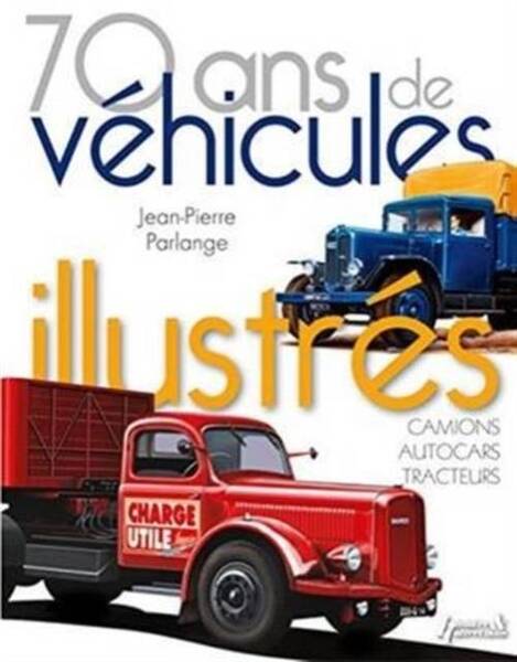 Les Camions de Charge Utile ; 100 Couvertures de Magazine