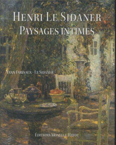 Henri le Sidaner Paysages Intimes