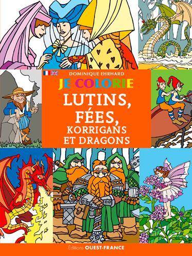 Je Colorie Lutins, Fees, Korrigans et Dragons
