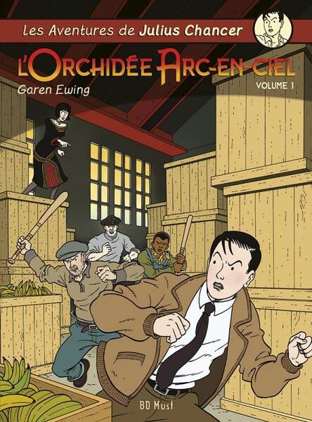 Les Aventures de Julius Chancer ; l'Orchidee Arc-En-Ciel T.1