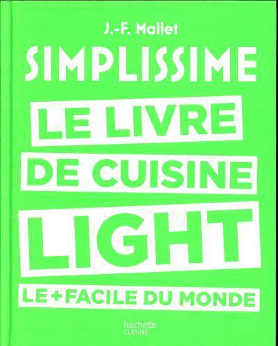 Simplissime : le livre de cuisine light le + facile du monde