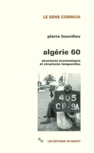 Algérie 60 : structures économiques et structures temporelles