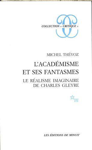 L'Académisme et ses fantasmes