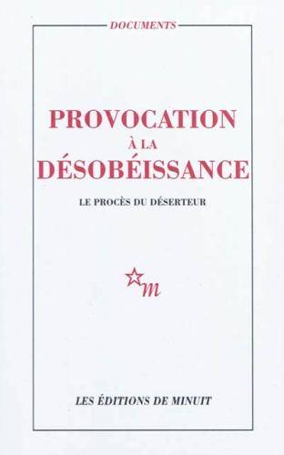 Provocation à la désobéissance : le procès du Déserteur