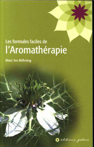 Les formules faciles de l'aromathérapie