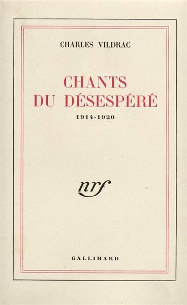 Chants du désespéré: 1914-1920