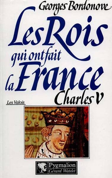 Charles 5. Les Valois
