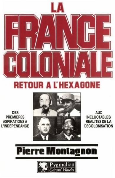 La France coloniale tome 2 : Retour à l'Hexagone
