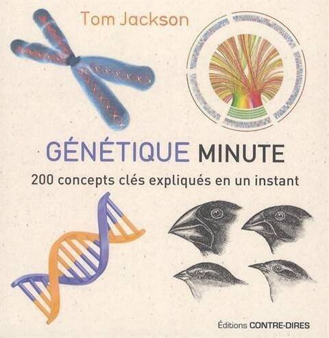 Genetique Minute ; 200 Concepts Cles Expliques en un Instant