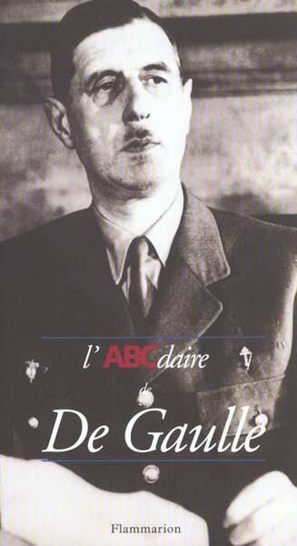 ABCdaire de De Gaulle
