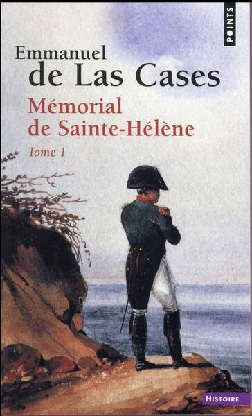 Mémorial de Sainte-Hélène. Tome 1