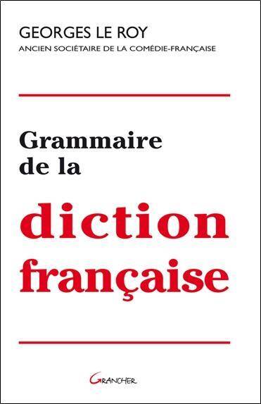 Grammaire de la Diction Francaise