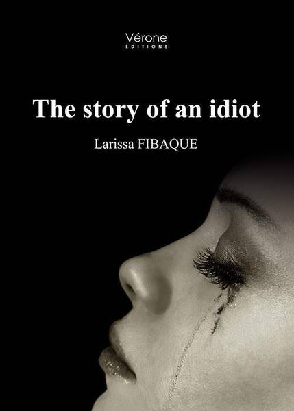 The story of an idiot