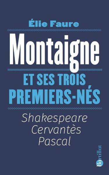 Montaigne et ses trois premiers-nes