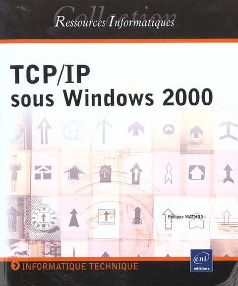 TCP IP sous Windows 2000 - Environnement réseau