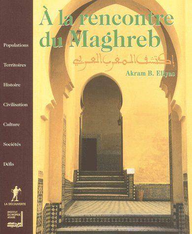 A la rencontre du Maghreb