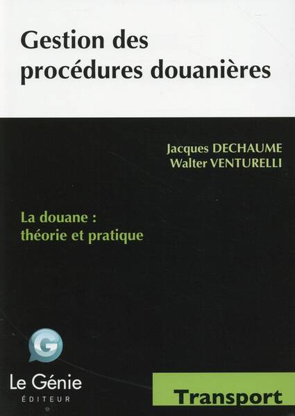 GESTION DES PROCEDURES DOUANIERES; TRANSPORT; BTS CI; LIVRE DE L ELEV