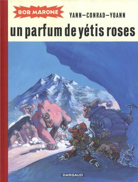 Bob Marone - Tome 2 - Un Parfum de Yetis Roses