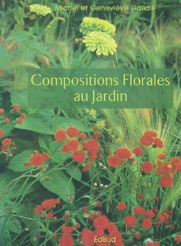 Compositions florales au jardin