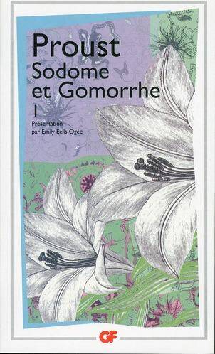 Sodome et Gomorrhe. Tome 1