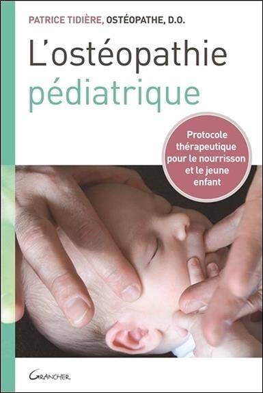 L Osteopathie Pediatrique; Protocole Therapeutique Pour le