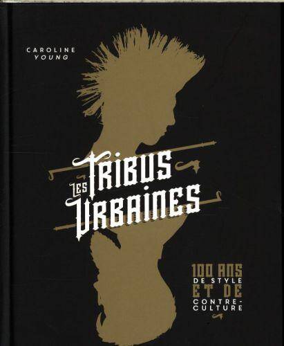 Les tribus urbaines : 100 ans de style et de contre-culture