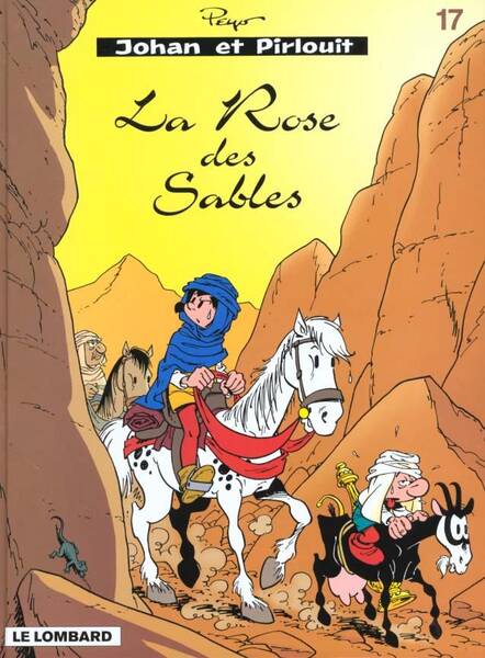 Johan et Pirlouit T.17 ; la Rose des Sables