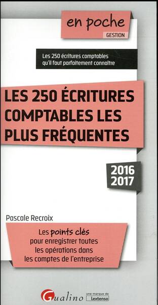 Les 250 Ecritures Comptables les Plus Frequentes