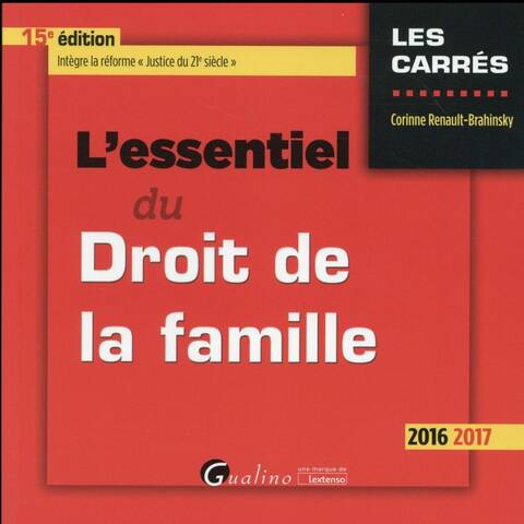 L'Essentiel du Droit de la Famille (Edition 2016/2017)