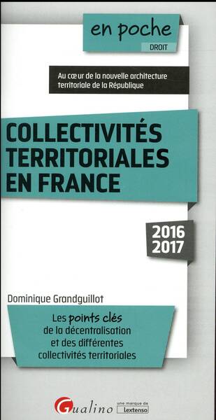 Collectivites Territoriales en France (Edition 2016/2017)