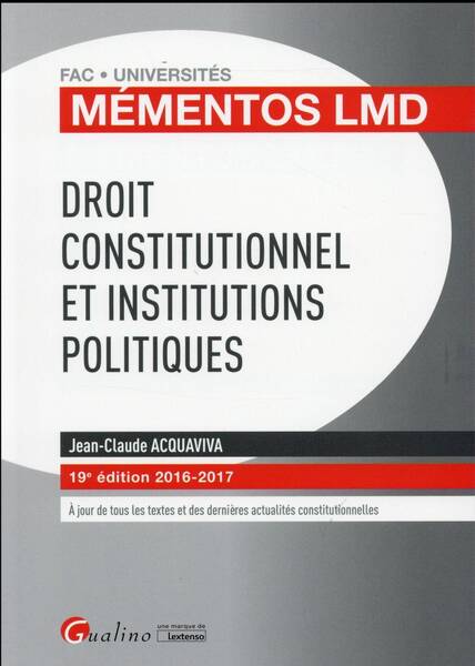 Droit Constitutionnel et Institutions Politiques (Edition 2016/2017)