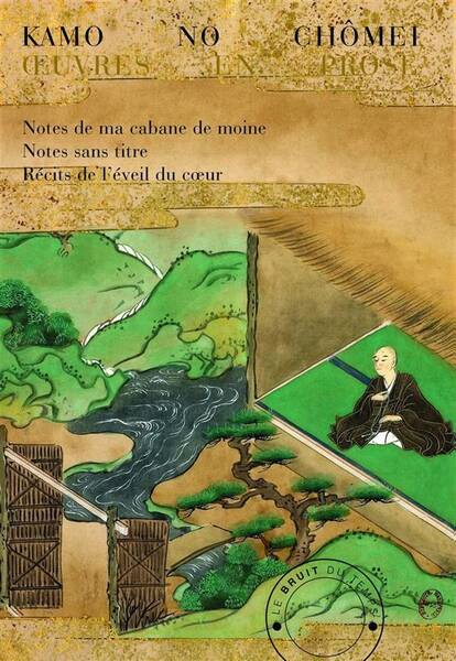 OEUVRES EN PROSE: NOTES DE MA CABANE DE MOINE, NOTES SANS TITRE,