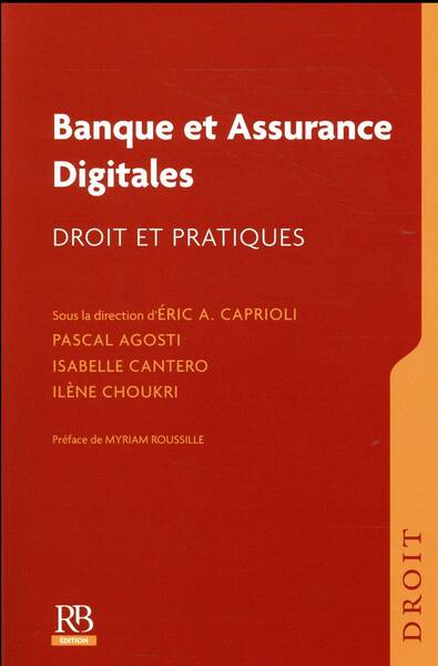 Banque et Assurance Digitales ; Droit et Pratiques
