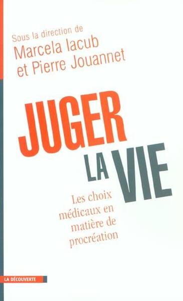 Juger la vie